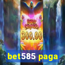 bet585 paga